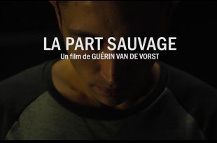 La Part Sauvage Bande Annonce